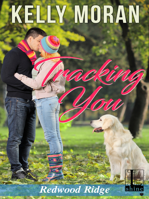 Title details for Tracking You by Kelly Moran - Available